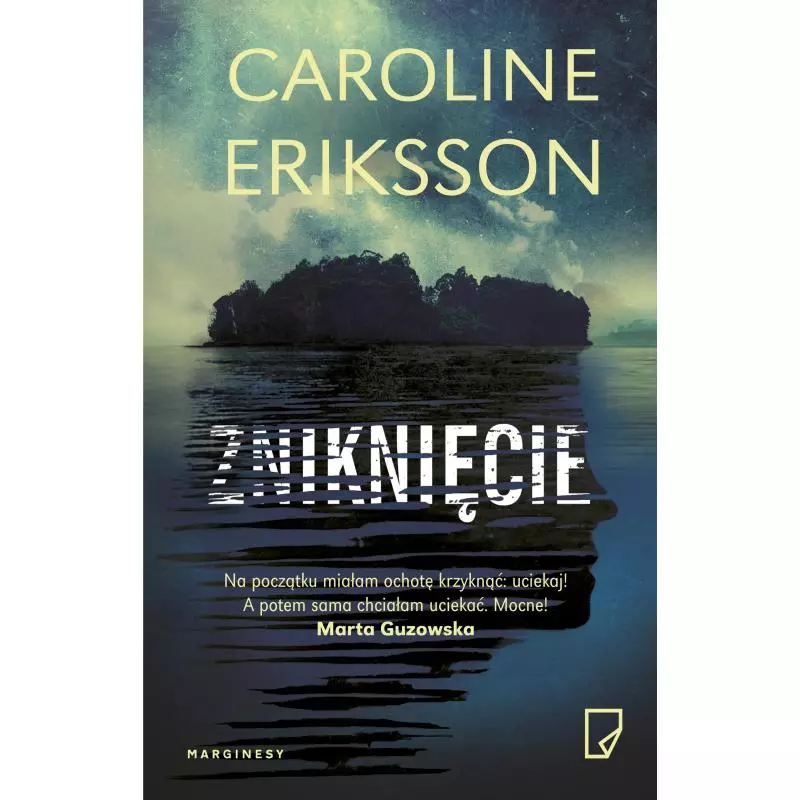 ZNIKNIĘCIE Caroline Eriksson - Marginesy