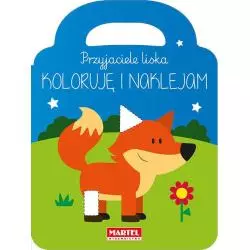 PRZYJACIELE LISKA KOLORUJĘ I NAKLEJAM - Martel