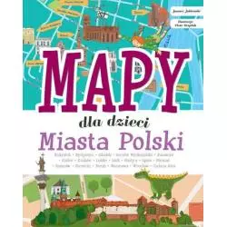 MAPY DLA DZIECI MIASTA POLSKI Janusz Jabłoński - SBM