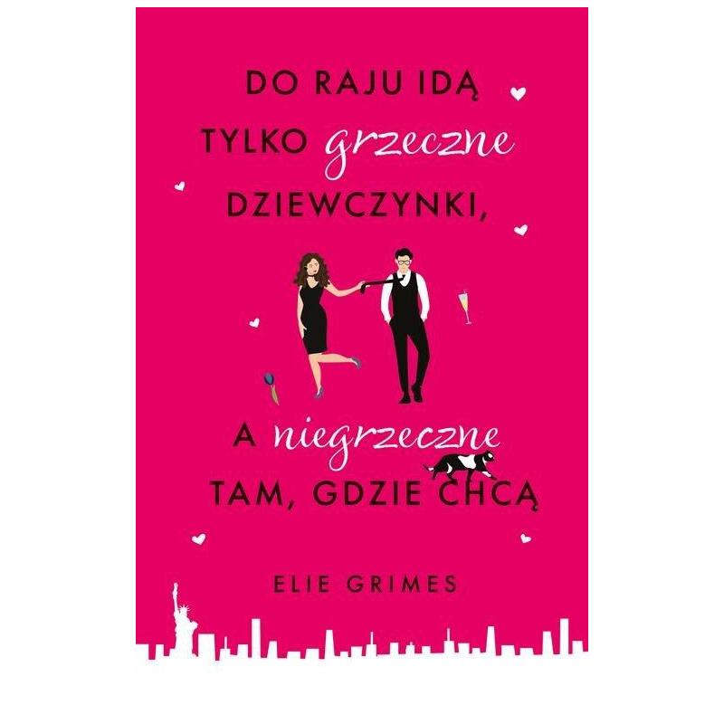 Grzeczne Dziewczynki Mają Pracę Niegrzeczne Sponsora A Mądre Swój Biznes DO RAJU IDĄ TYLKO GRZECZNE DZIEWCZYNKI, A NIEGRZECZNE TAM, GDZIE CHCĄ
