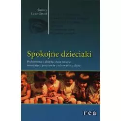 SPOKOJNE DZIECIAKI Shirley Lane-Smith - Rea