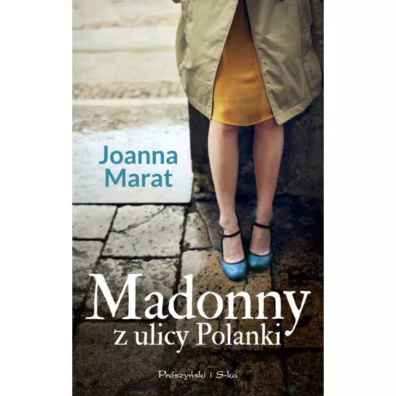 MADONNY Z ULICY POLANKI Joanna Marat - Prószyński