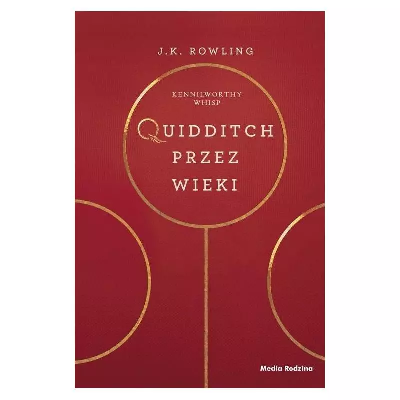 QUIDDITCH PRZEZ WIEKI Rowling J.k.