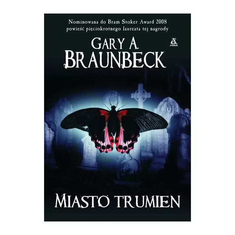 MIASTO TRUMIEN Gary A. Braunbeck