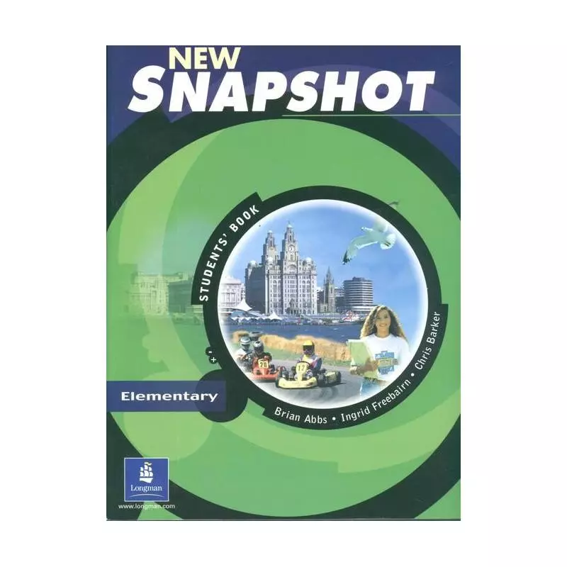 JĘZYK ANGIELSKI NEW SNAPSHOT ELEMENTARY STUDENTS\' BOOK Chris Barker, Brian Abbs Ingrid Freebairn 