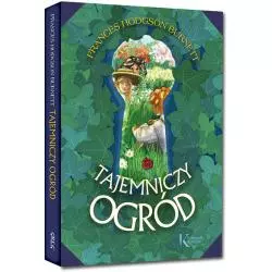 TAJEMNICZY OGRÓD Hodgson Burnett Frances