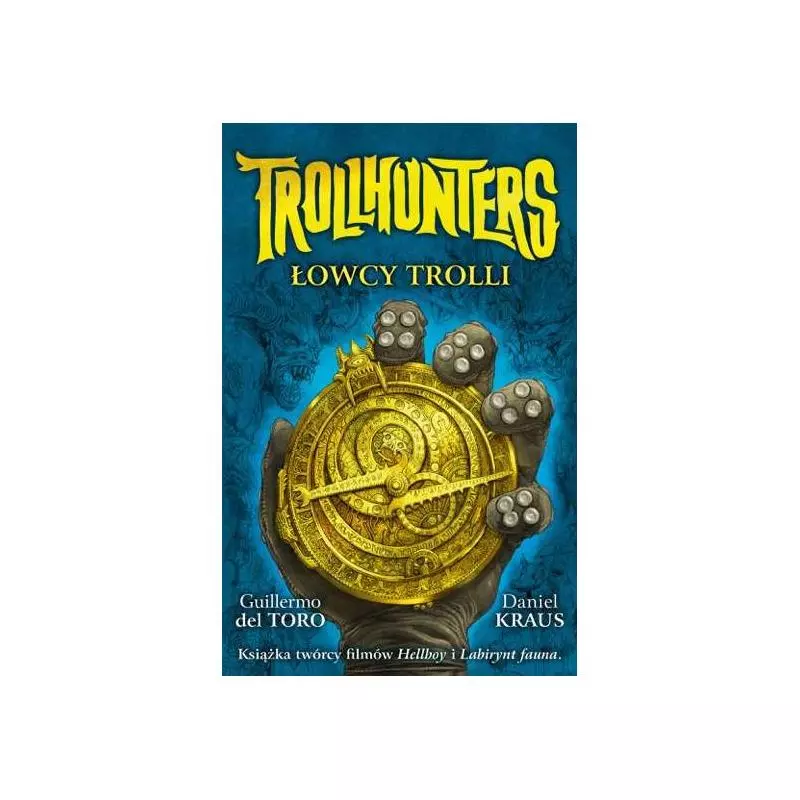 TROLLHUNTERS ŁOWCY TROLLI Guillermo Del Toro - Galeria Książki