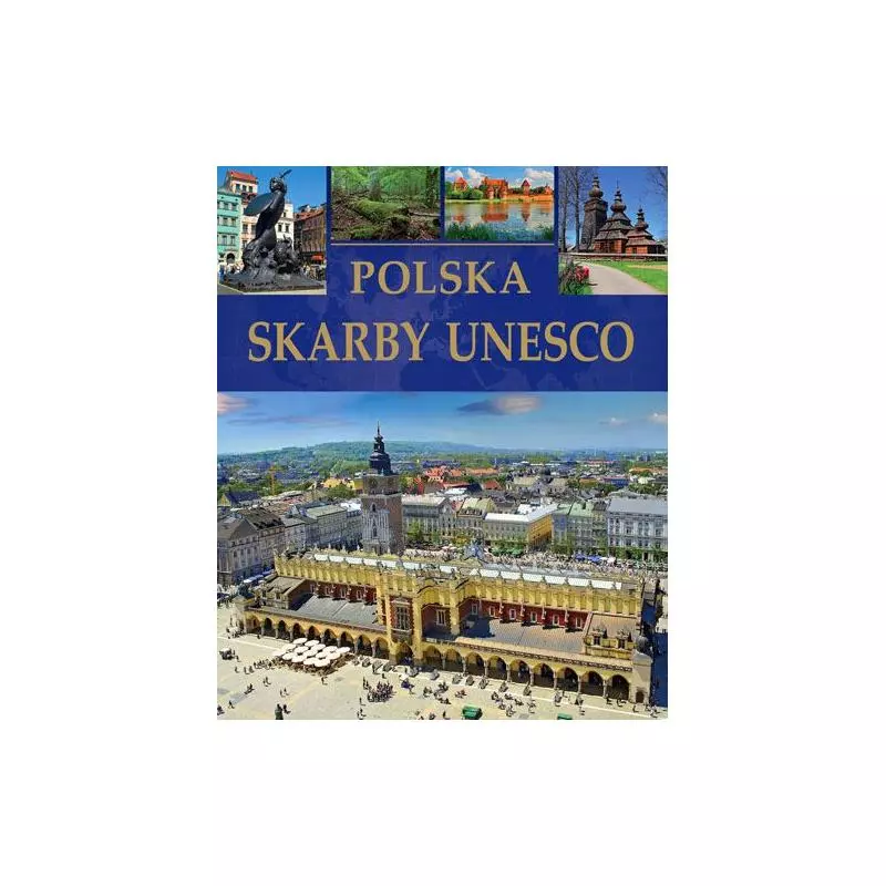 POLSKA SKARBY UNESCO Ewa Ressel - SBM