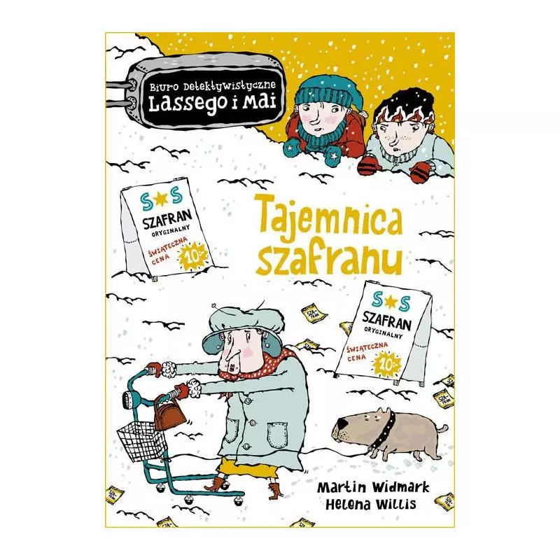 TAJEMNICA SZAFRANU BIURO DETEKTYWISTYCZNE LASSEGO I MAI Martin Widmark - Zakamarki