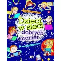 DZIECI W SIECI DOBRYCH MANIER Zofia Staniszewska - Debit