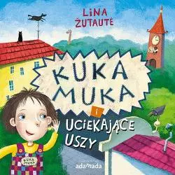 KUKA MUKA I UCIEKAJĄCE USZY Žutaut Lina