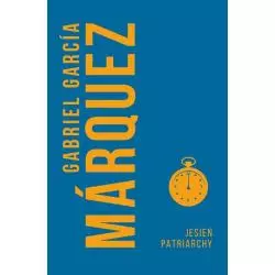 JESIEŃ PATRIARCHY Gabriel Garcia Marquez