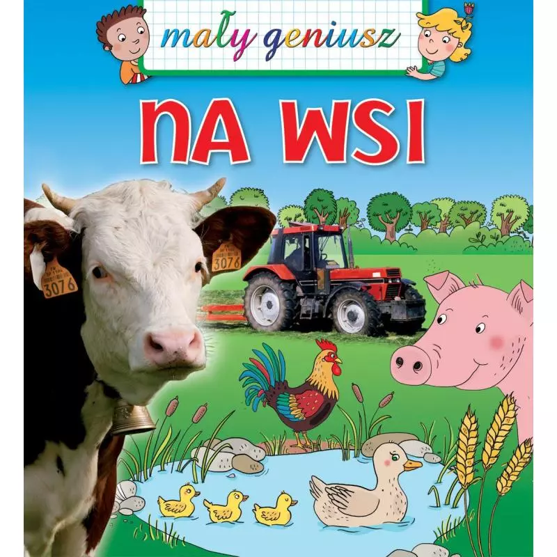 MAŁY GENIUSZ. NA WSI 