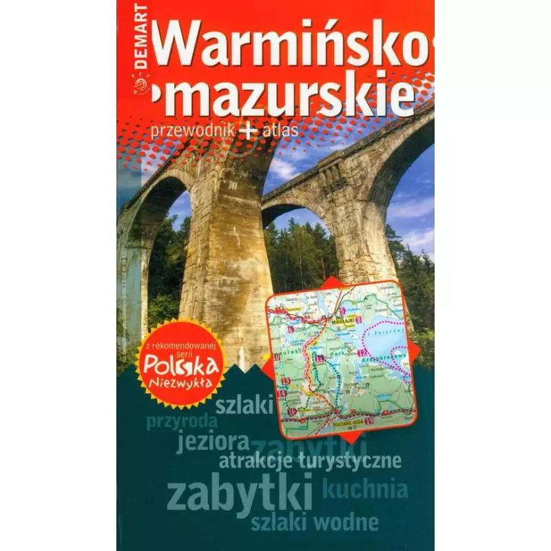 WARMIŃSKO-MAZURSKIE. PRZEWODNIK ILUSTROWANY + ATLAS POLSKA NIEZWYKŁA - Demart
