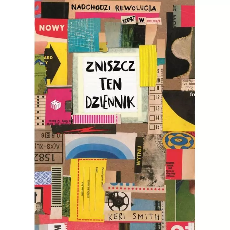 ZNISZCZ TEN DZIENNIK Keri Smith - K.E.Liber