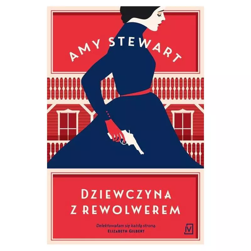 DZIEWCZYNA Z REWOLWEREM Amy Stewart - Czwarta Strona