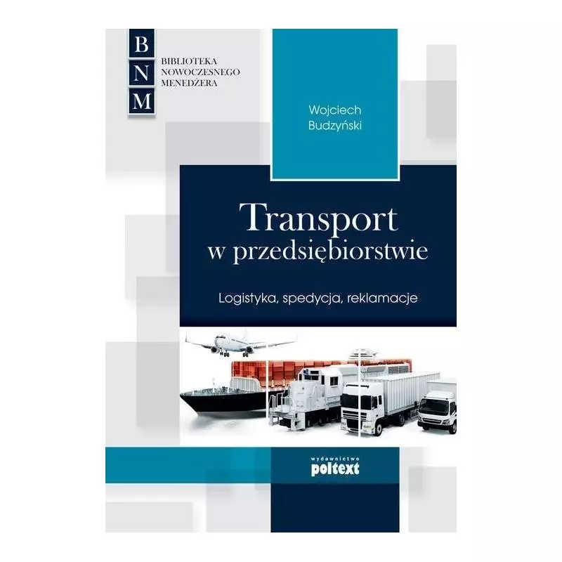 TRANSPORT W PRZEDSIĘBIORSTWIE Budzyński Wojciech - Poltext