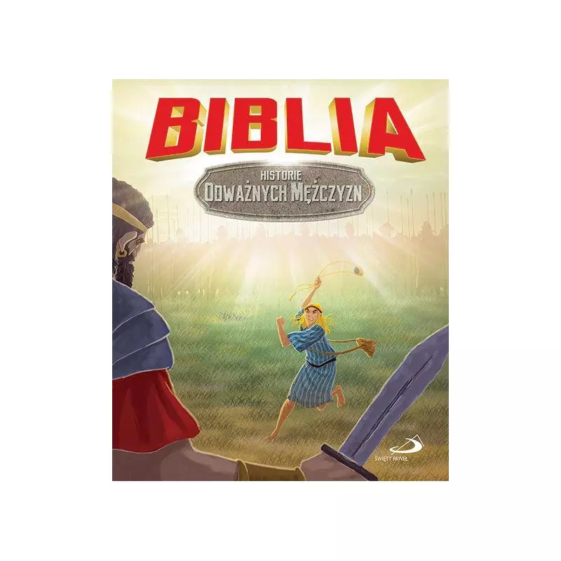 BIBLIA HISTORIE ODWAŻNYCH MĘŻCZYZN - Święty Paweł