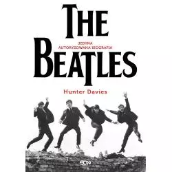 THE BEATLES JEDYNA AUTORYZOWANA BIOGRAFIA Davies Hunter - Sine Qua Non