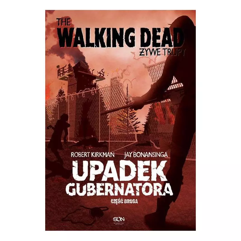 THE WALKING DEAD. ŻYWE TRUPY. UPADEK GUBERNATORA 2 Bonansinga, Jay