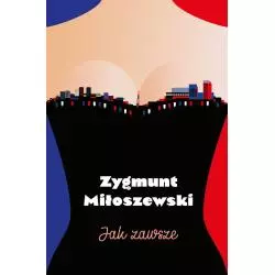 JAK ZAWSZE Miłoszewski Zygmunt