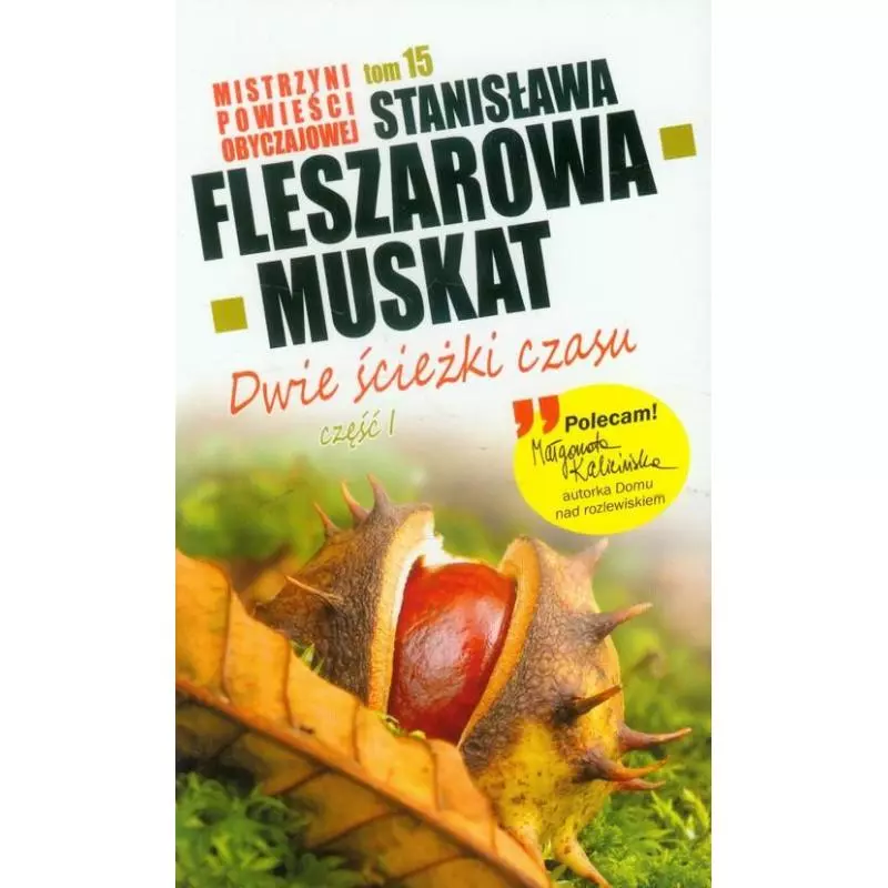 DWIE ŚCIEŻKI CZASU 1 Fleszarowa-Muskat Stanisława