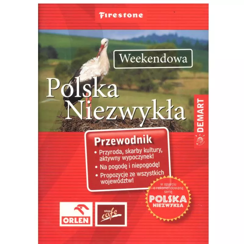 POLSKA NIEZWYKŁA WEEKENDOWA PRZEWODNIK ILUSTROWANY 100 POMYSŁÓW NA WEEKEND - Demart