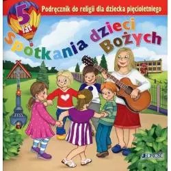RELIGIA SPOTKANIA DZIECI BOŻYCH 5-LATKA PODRĘCZNIK EDUKACJA PRZEDSZKOLNA Kurpiński Dariusz