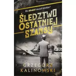 ŚLEDZTWO OSTATNIEJ SZANSY Kalinowski Grzegorz