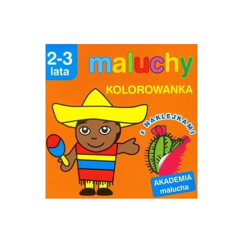 MALUCHY KOLOROWANKA Z NAKLEJKAMI AKADEMIA MALUCHA 2-3 LATA Pikiene Irma - Olesiejuk