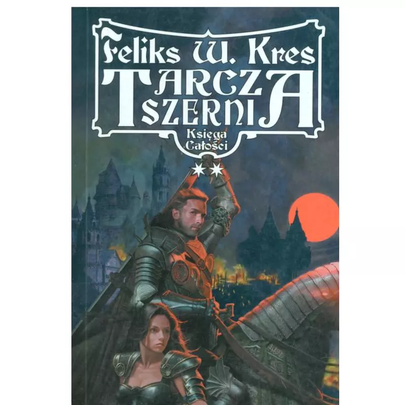 TARCZA SZERNI KSIĘGA CAŁOŚCI Feliks W. Kres - Mag