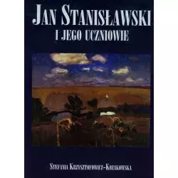 JAN STANISŁAWSKI I JEGO UCZNIOWIE Krzysztofowicz-kozakowska Stefania
