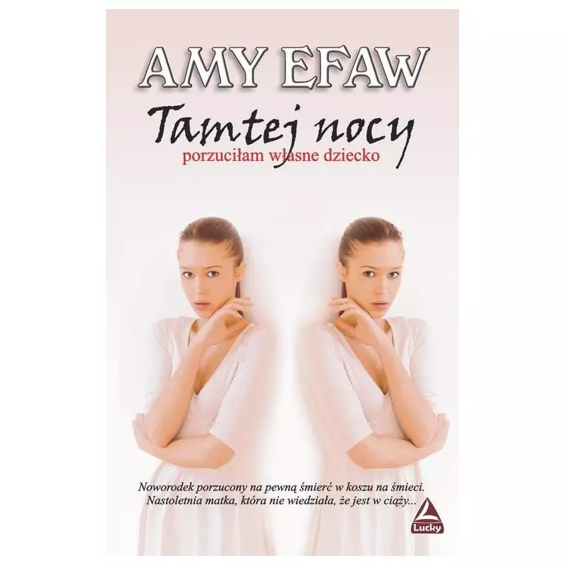 TAMTEJ NOCY PORZUCIŁAM WŁASNE DZIECKO Efaw Amy