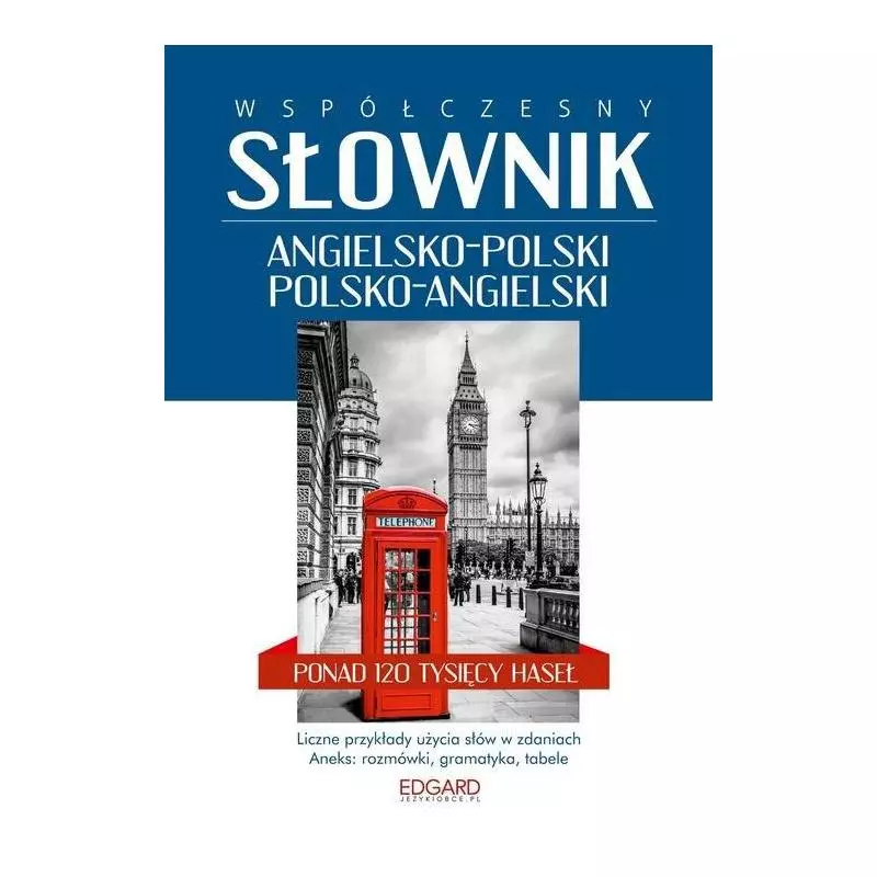 WSPÓŁCZESNY SŁOWNIK ANGIELSKO-POLSKI POLSKO-ANGIELSKI 