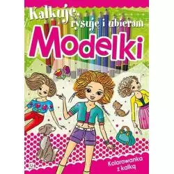 KALKUJĘ, RYSUJĘ I UBIERAM. MODELKI 