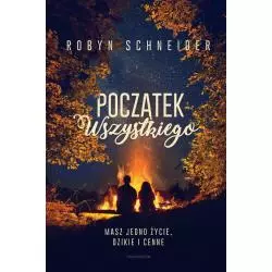 POCZĄTEK WSZYSTKIEGO Schneider Robyn