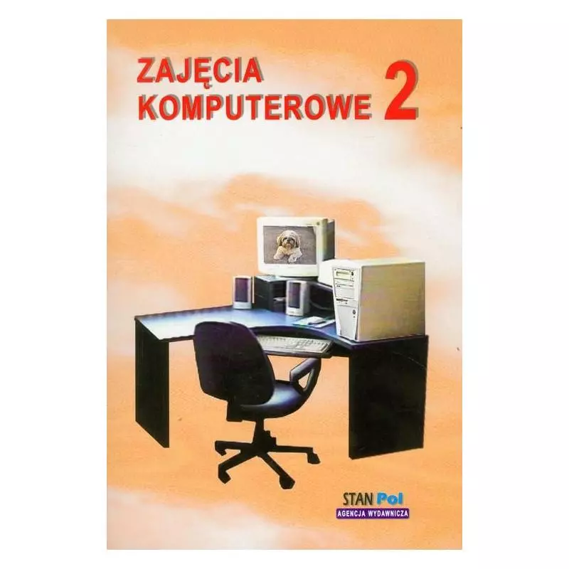 INFORMATYKA 4-6 PODRĘCZNIK + ĆWICZENIA 2 Bogusława Stanecka, Czesław Stanecki