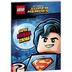 LEGO DC COMICS. SUPER KSIĘGA ZADAŃ 
