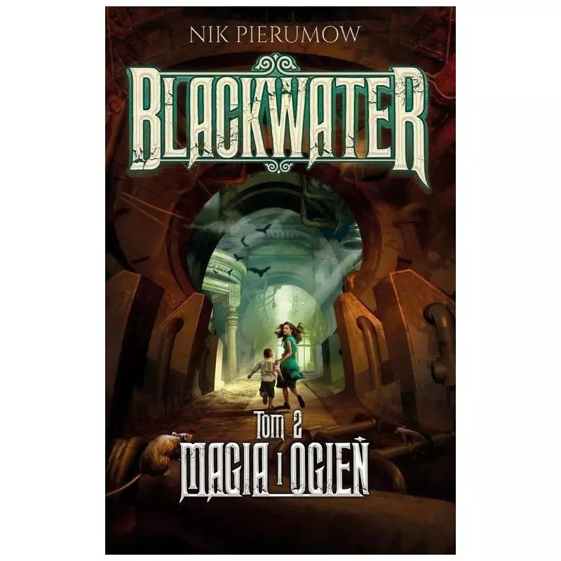 BLACKWATER MAGIA I OGIEŃ Nik Pierumow