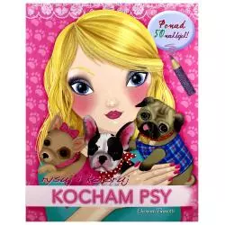 KOCHAM PSY. RYSUJ I KOLORUJ Barsotti Eleonora