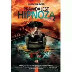 PRAWDA JEST HIPNOZĄ Maciej...