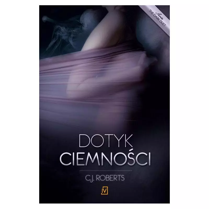 DOTYK CIEMNOŚCI C.J. Roberts - Czwarta Strona