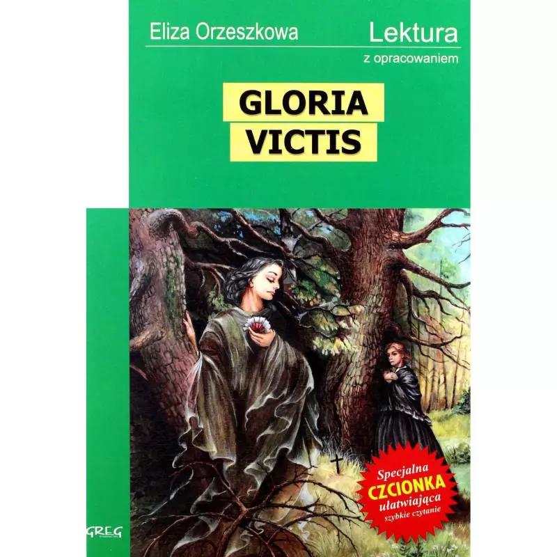 GLORIA VICTIS LEKTURA Z OPRACOWANIEM Orzeszkowa Eliza - Greg