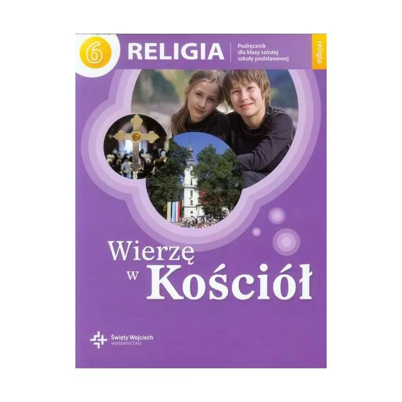 RELIGIA WIERZĘ W KOŚCIÓŁ 6 PODRĘCZNIK Jackowiak Danuta