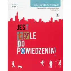 JĘZYK POLSKI 3 PODRĘCZNIK 2 JEST TYLE DO POWIEDZENIA Kosyra-Cieślak Teresa - Stentor