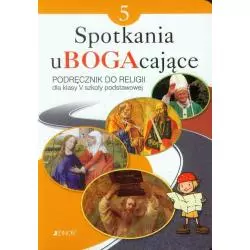 RELIGIA SPOTKANIA UBOGACAJĄCE 5 PODRĘCZNIK Kondrak Elżbieta