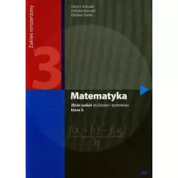 MATEMATYKA LO 3 ZBIÓR ZADAŃ / ZAKRES ROZSZERZONY Kurczab Elżbieta