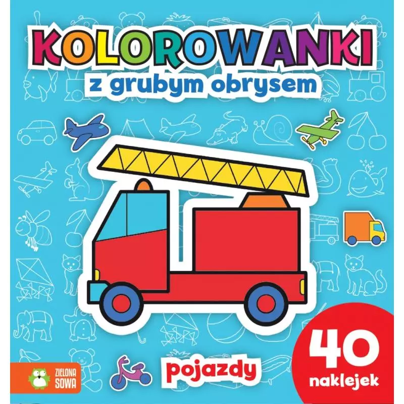 POJAZDY KOLOROWANKI Z GRUBYM OBRYSEM 1+ - Zielona Sowa