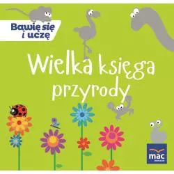 WIELKA KSIĘGA PRZYRODY - MAC Edukacja