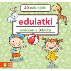 EDULATKI. ĆWICZENIA 3-LATKA - Zielona Sowa